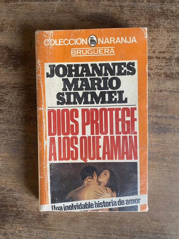Dios protege a los que aman - Simmel Johannes Mario (4u0)