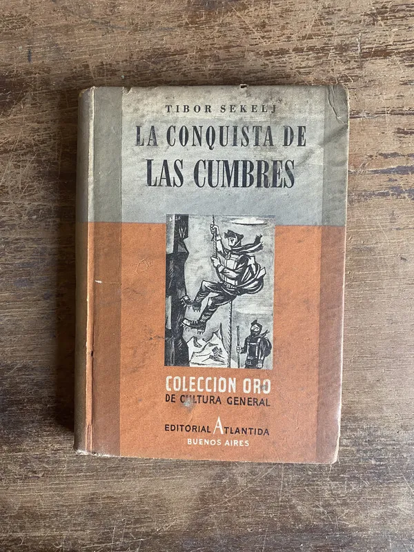 La conquista de las cumbres - Sekelj Tibor (4u0)