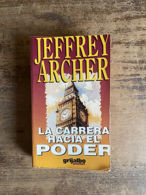 La carrera hacia el poder - Archer Jeffrey (4u0)