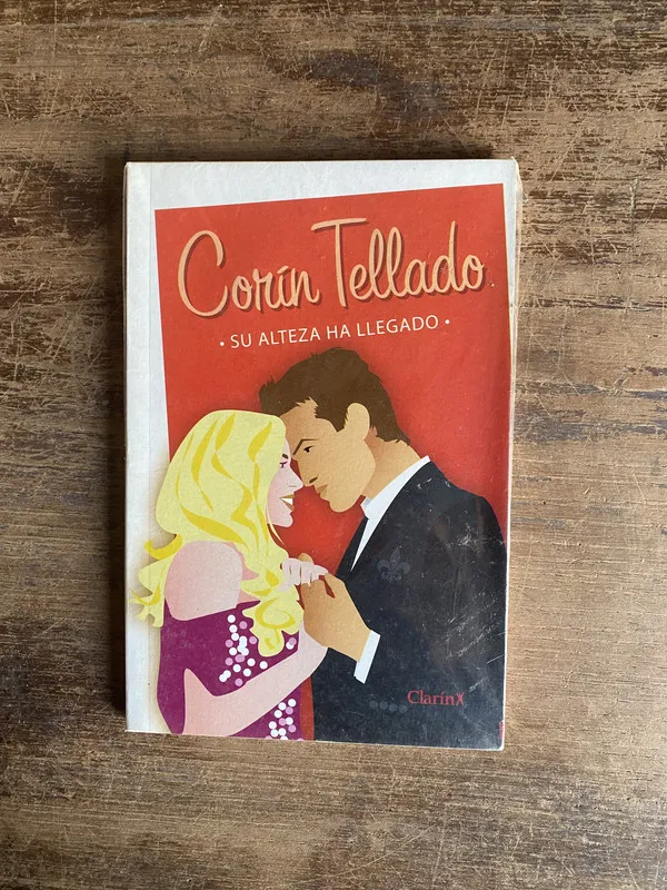 Su alteza ha llegado - Tellado Corin (4t0)