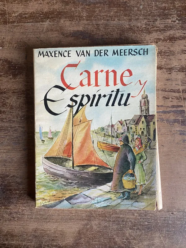 Carne y Espiritu - Van der Meersch Maxence (4t0)