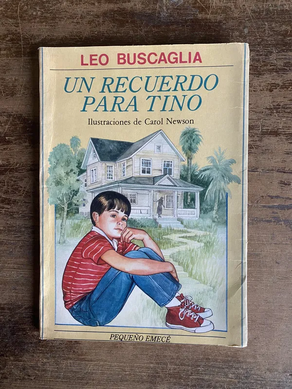 Un recuerdo para Tino - Buscaglia Leo (4t0)