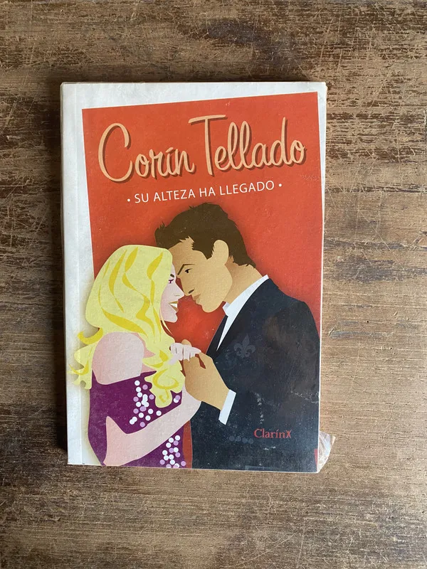 Su alteza ha llegado - Tellado Corin (4t0)