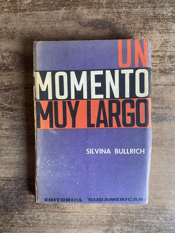 Un momento muy largo - Bullrich Silvina (4t0)