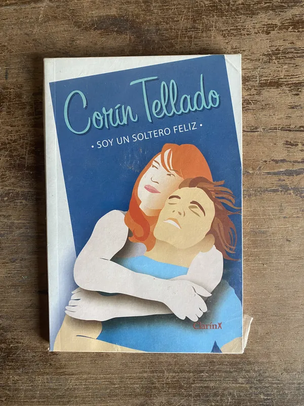 Soy un soltero feliz - Tellado Corin (4t0)