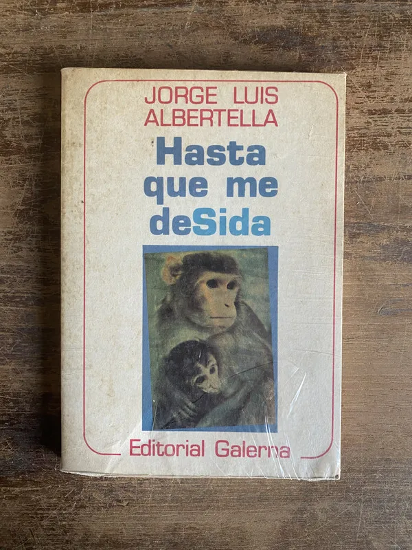 Tapa de Hasta que me deSida - Albertella Jorge Luis (4t0)