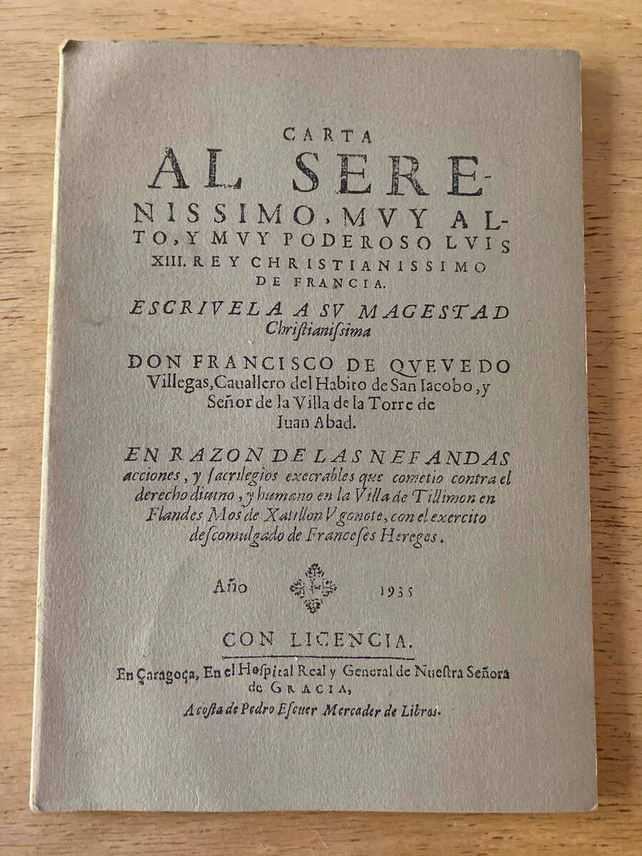 Carta Al Serenisimo Alto Y Poderoso Luis Xiii De Quevedo (W1