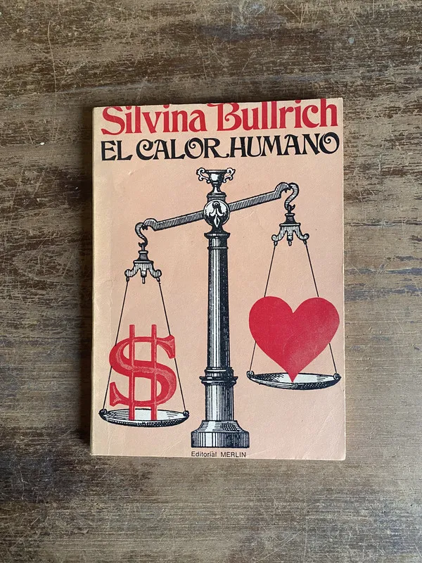 El calor humano - Bullrich Silvina (4t0)