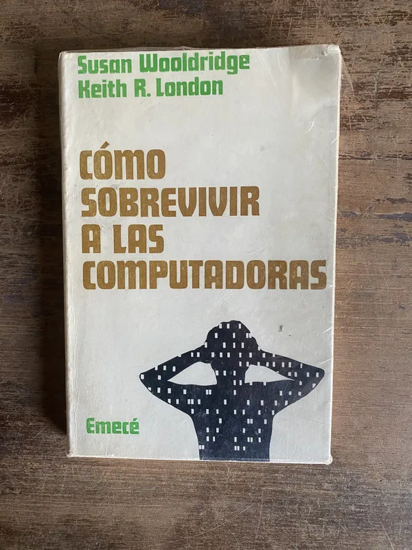Como sobrevivir a las computadoras - Wooldridge (4s0)