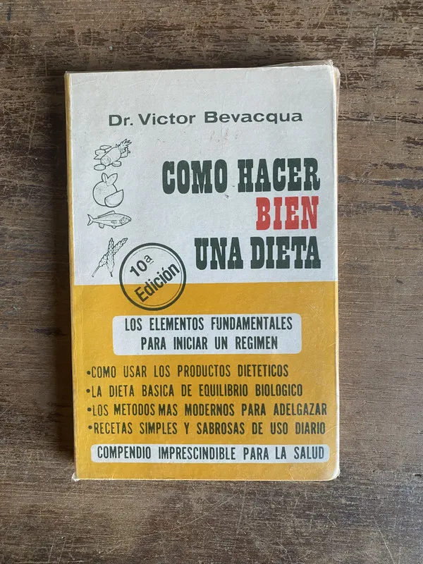 Como Hacer Bien Una Dieta - Bevacqua Victor (4s0)