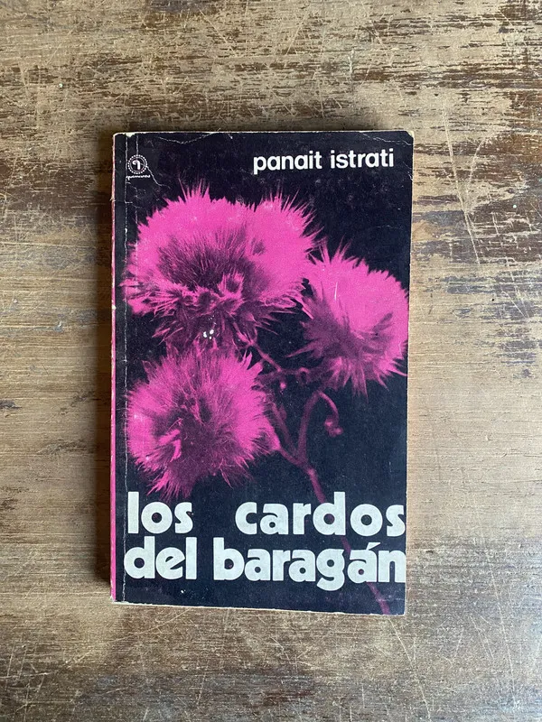 Los cardos del baragan - Istrati Panait (4s0)