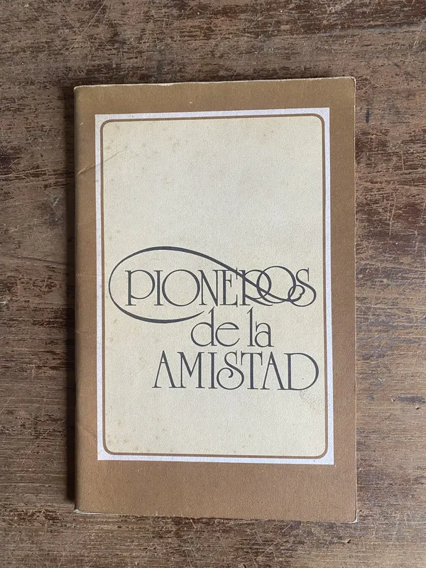 Pioneros de la Amistad - (5f0)