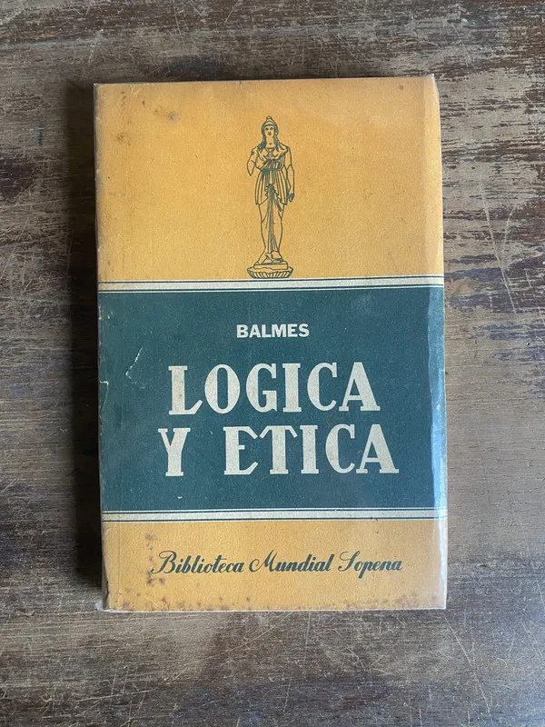 Logica y etica - Balmes (5f0)