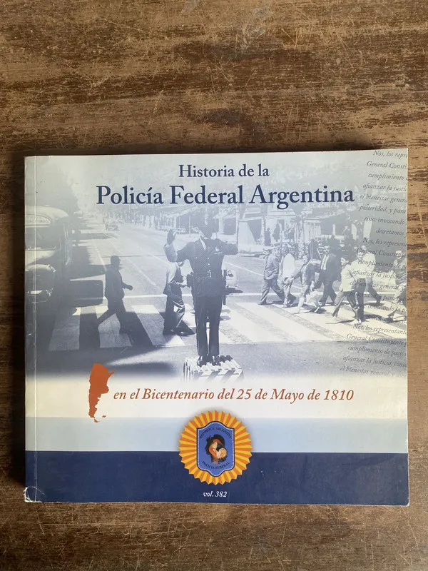 Historia de la Policia Federal Argentina - (5f0)