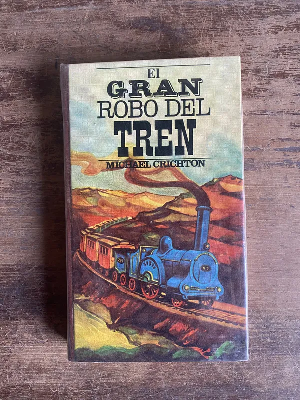 El gran robo del tren - Crichton Michael (5e0)