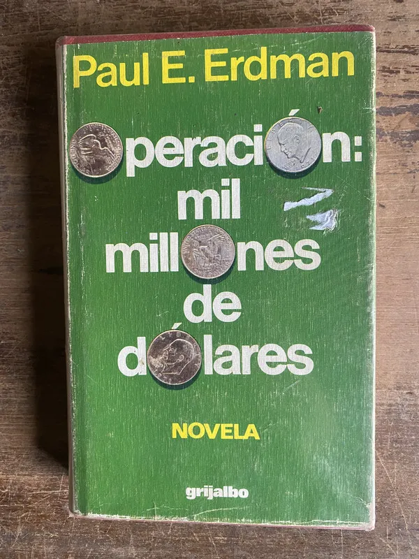 Operacion: mil millones de dolares - Erdman Paul E. (4m0)