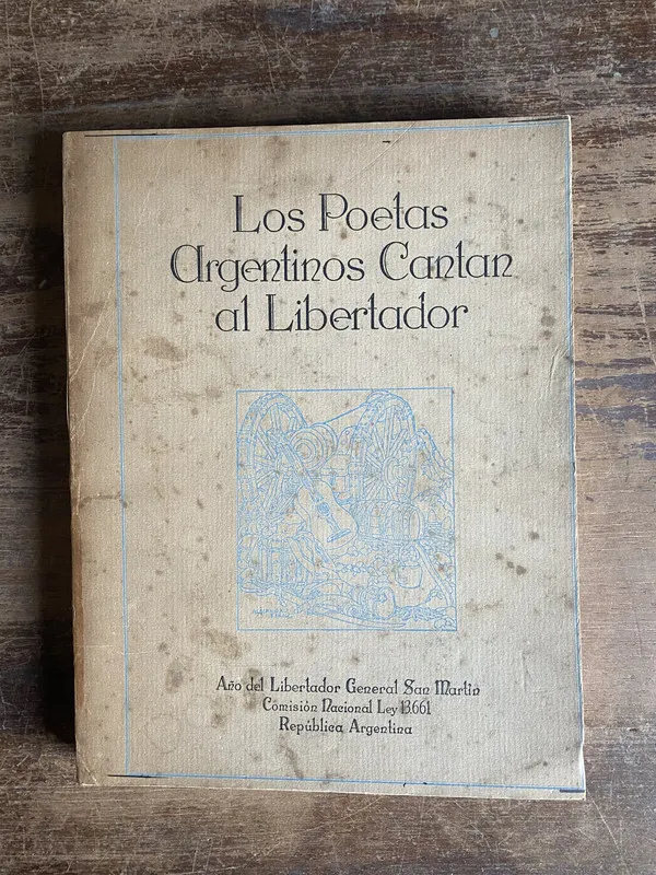 Los Poetas Argentinos Cantan al Libertador - (4m0)