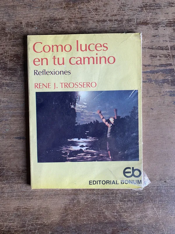 Como luces en tu camino - Trossero Rene J. (4m0)