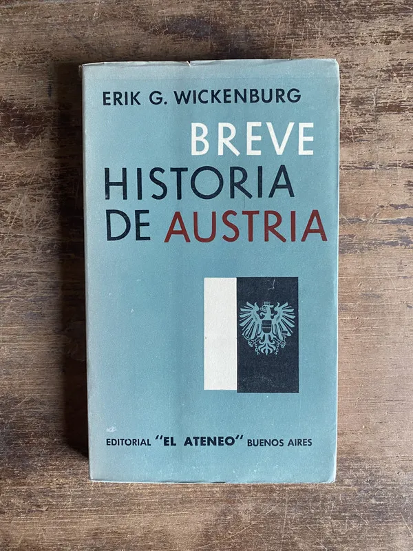 Breve Historia de Austria - Wickenburg Erik G. (4m0)