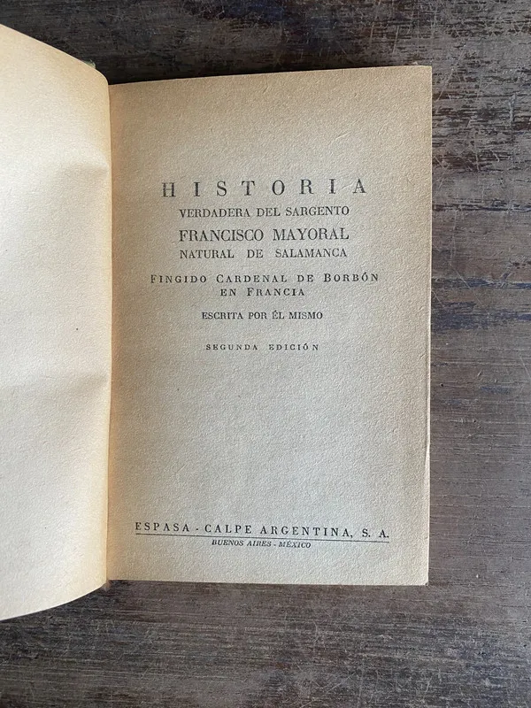 Historia verdadera del sargento Francisco Mayoral natural d