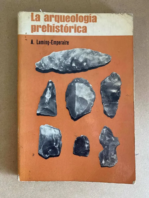 Tapa de La Arqueologia Prehistorica - Laming Emperaire, A. (q3)