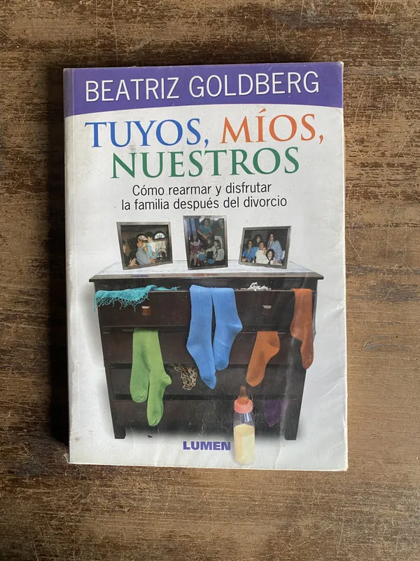 Tuyos mios nuestros - Goldberg Beatriz (4n0)