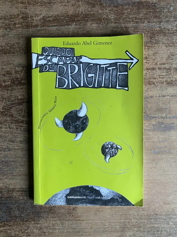 Quiero escapar de Brigitte - Gimenez Eduardo Abel (4o0)