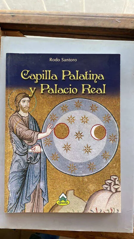 Capilla Palatina Y Palacio Real - Santoro, Rodo (ee7)