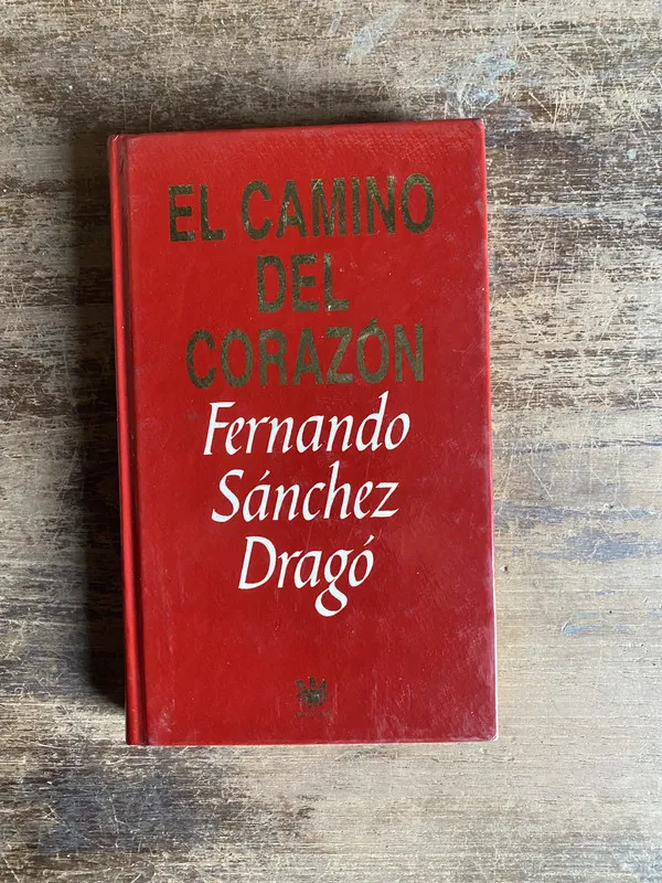 El camino del corazon - Sanchez Drago Fernando (4o0)
