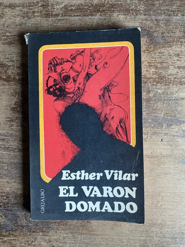 El varon domado - Vilar Esther (4o0)