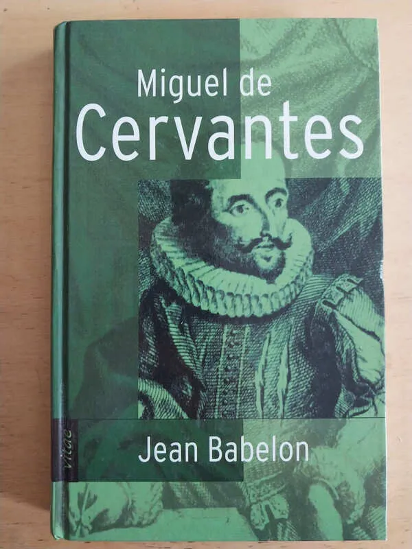 Babelon, Jean - Miguel De Cervantes (j4)