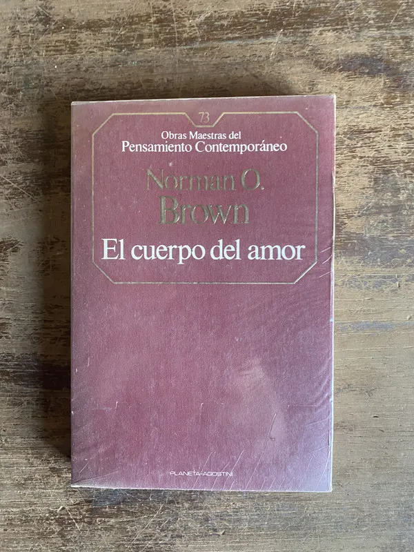 El cuerpo del amor - Brown Norman O. (5n1)