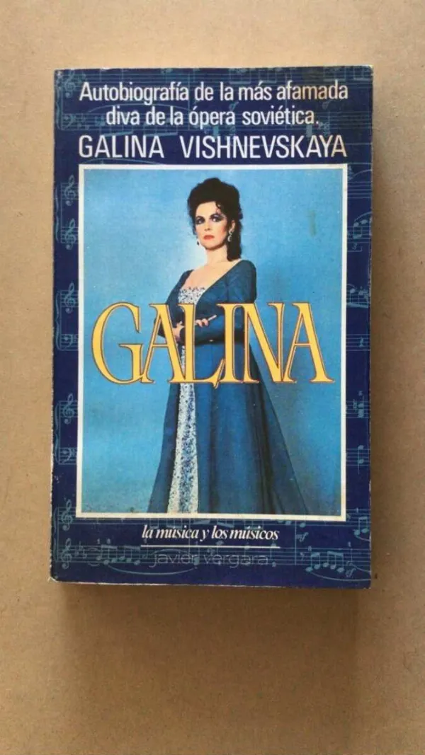Galina. Autobiografia De Las Mas Afamada- Vishnevskaya (v1)