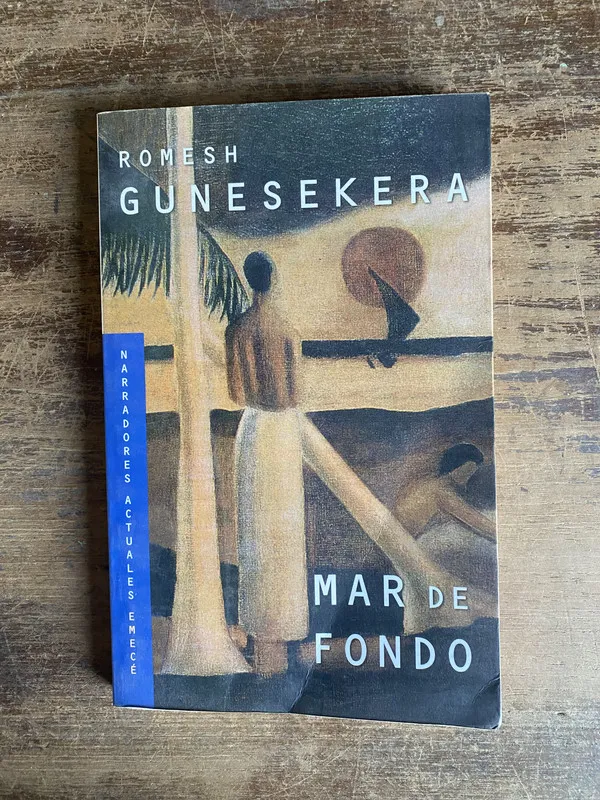 Mar de Fondo - Gunesekera Romesh (5n1)