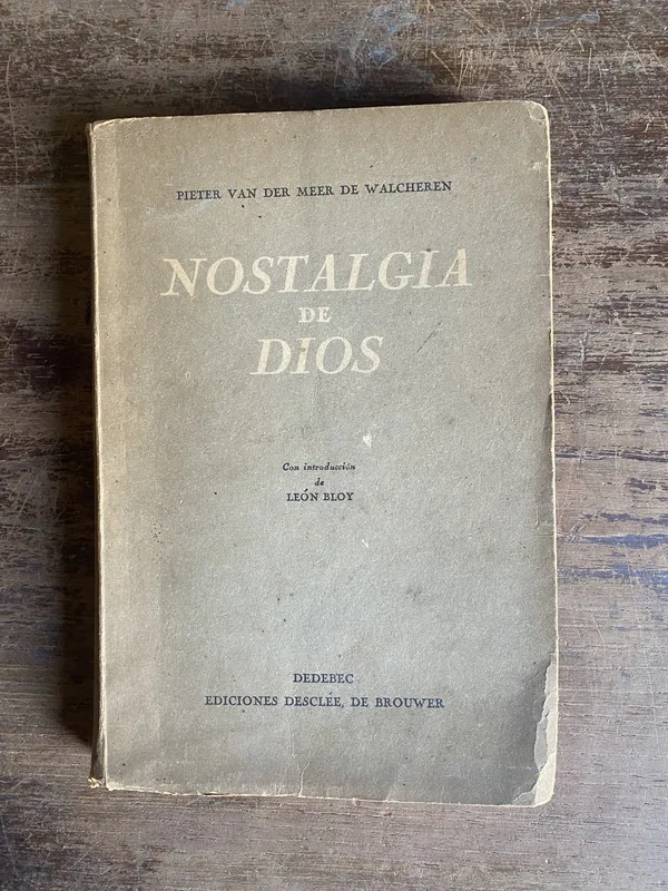 Nostalgia de Dios - Van der Meer de Walcheren Pieter (5n4)