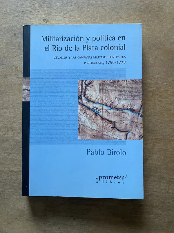 Militarizacion y politica en el Rio de la - Birolo (3u5)