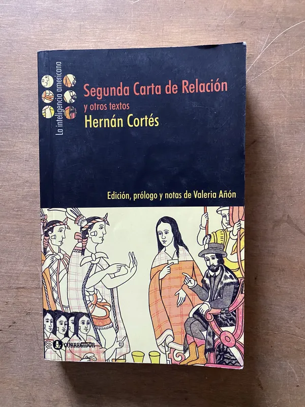 Segunda Carta de Relacion y otros textos - Cortes (3u5)