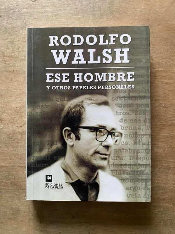 Ese hombre - Walsh Rodolfo (3u5)