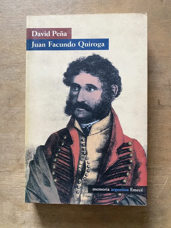 Juan Facundo Quiroga - Peña David (3u5)