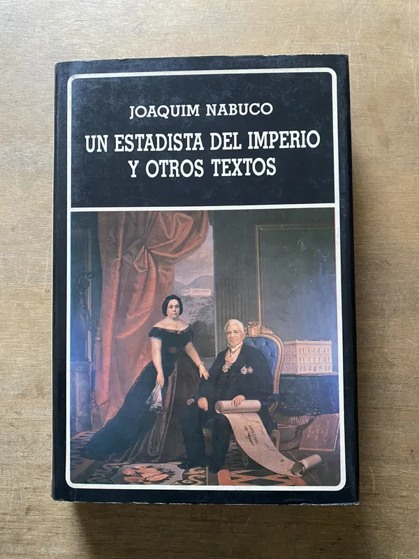 Un estadista del Imperio y otros textos - Nabuco (3u5)