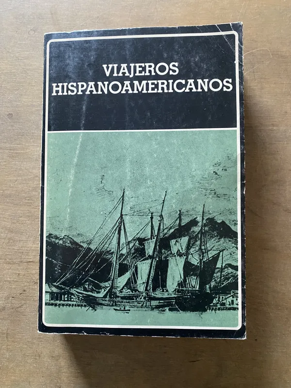 Viajeros Hispanoamericanos - Estuardo Nuñez (3u6)