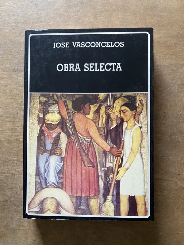 Obra Selecta - Vasconcelos Jose (3u6)