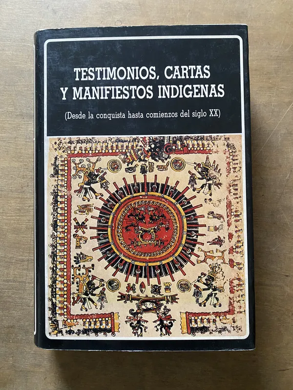 Testimonios Cartas y Manifiestos Indigenas - (3u6)