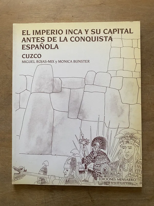 El Imperio Inca y su capital antes de la - Rojas-Mix (3w1)