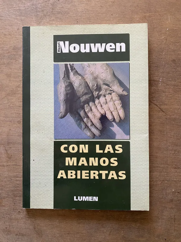 Con las manos abiertas - Nouwen Henri (3w1)
