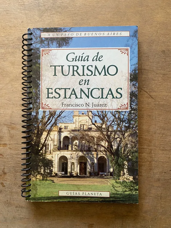 Guia de Turismo en Estancias - Juarez Francisco N. (3w1)