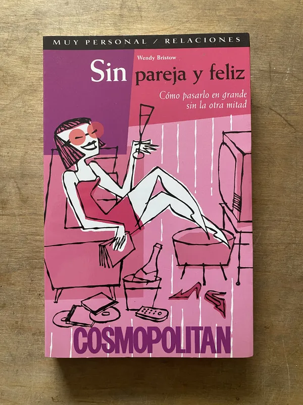 Sin pareja y feliz - Bristow Wendy (3w1)