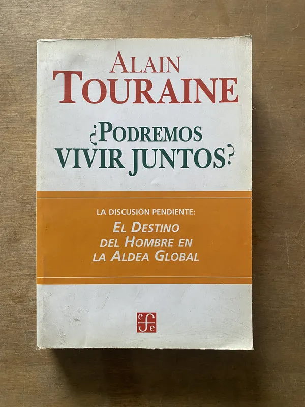 Podremos vivir juntos? - Touraine Alain (3w2)