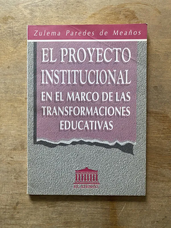 El Proyecto Institucional en el - Paredes de Meaños (3w2)