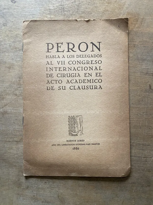 Peron - Peron habla a los delegados al VII Congreso Interna